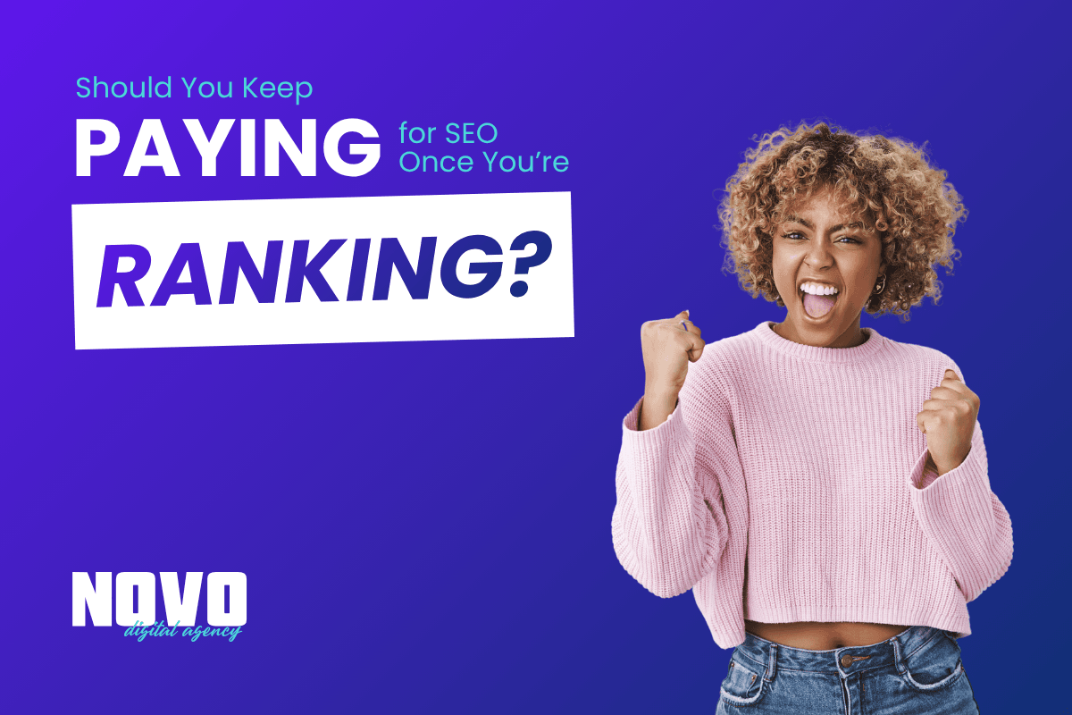 Should you keep paying for SEO once you're ranking?